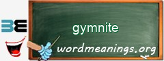 WordMeaning blackboard for gymnite